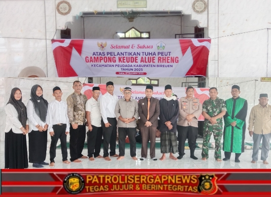 Tuha Peut Gampong Keude Alue Rheng Dilantik, Camat Peudada: Sinergitas Kunci Utama Bangun Desa