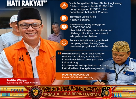 Ketua DPD PPWI Lampung Minta Hukuman Ardito Wijaya Diperberat: “Hukuman Ringan bagi Koruptor Melukai Hati Rakyat”