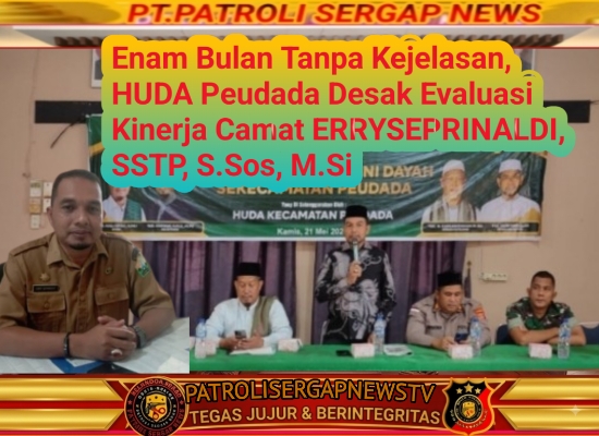 Enam Bulan Tanpa Kejelasan, HUDA Peudada Desak Bupati Ganti Camat yang Dinilai Pasif