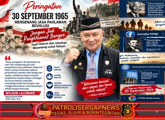 Peringatan 30 September 1965, Ketum PPWI Wilson Lalengke: Jangan Jadi Pengkhianat Bangsa, Taati Hukum dan Jalankan Wewenang untuk Rakyat