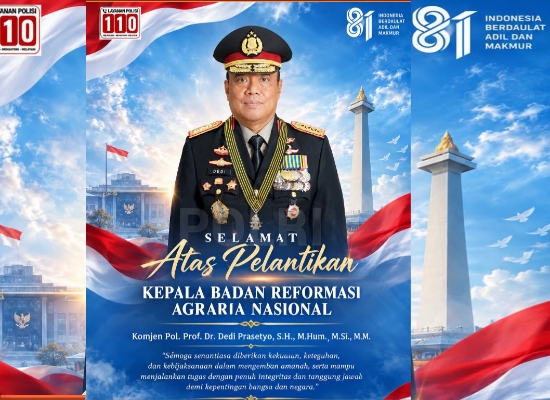 Selamat Atas Pelantikan Komjen Pol. Prof. Dr. Dedi Prasetyo Sebagai Kepala Badan Reforma Agraria Nasional