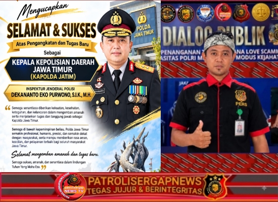 Irjen Pol Dekananto Eko Purwono Resmi Emban Amanah Sebagai Kapolda Jawa Timur Patrolisergapnews.com Ucapkan Selamat dan Sukses