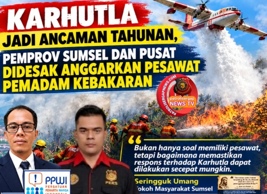 Karhutla Jadi Ancaman Tahunan, Pemprov Sumsel dan Pusat Didesak Anggarkan Pesawat Pemadam Kebakaran